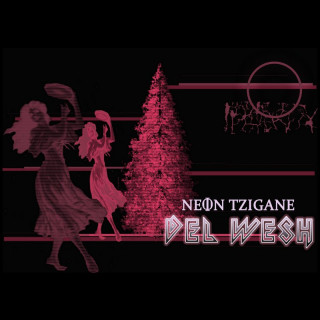 Neon Tzigane Del Wesh Cover