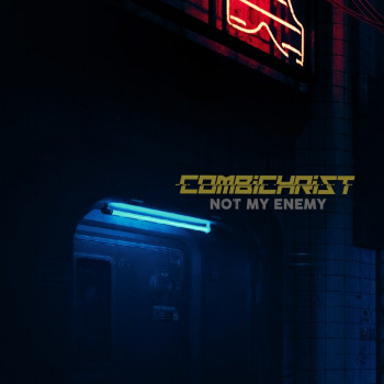 Combichrist - Not my enemy Single 2021