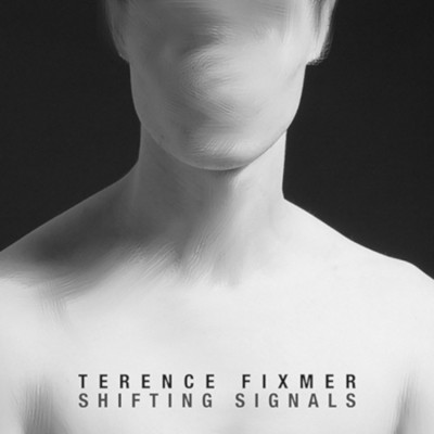 TerenceFixmer ShiftingSignals