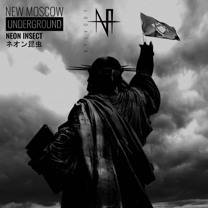 NEON INSECT - New Moscow Underground - Album 2019