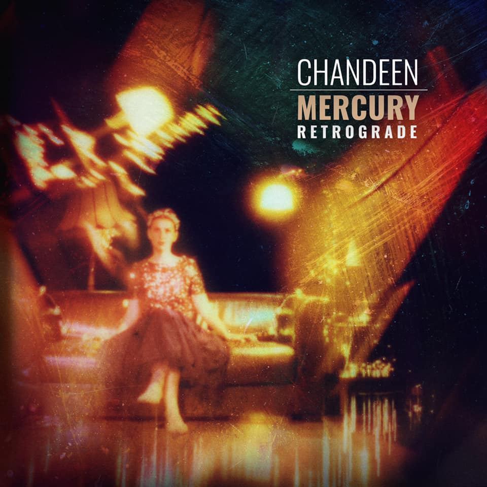 CHANDEEN - Indie-Dreampopalbum Mercury Retrograde 