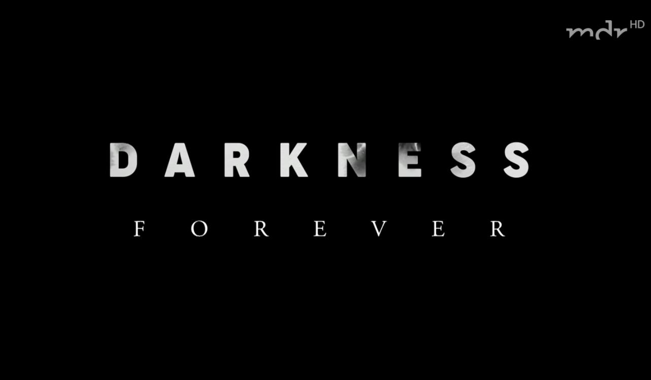 MDR Dokumentation 2020 - Darkness Forever – Wie Goth unsterblich wurde