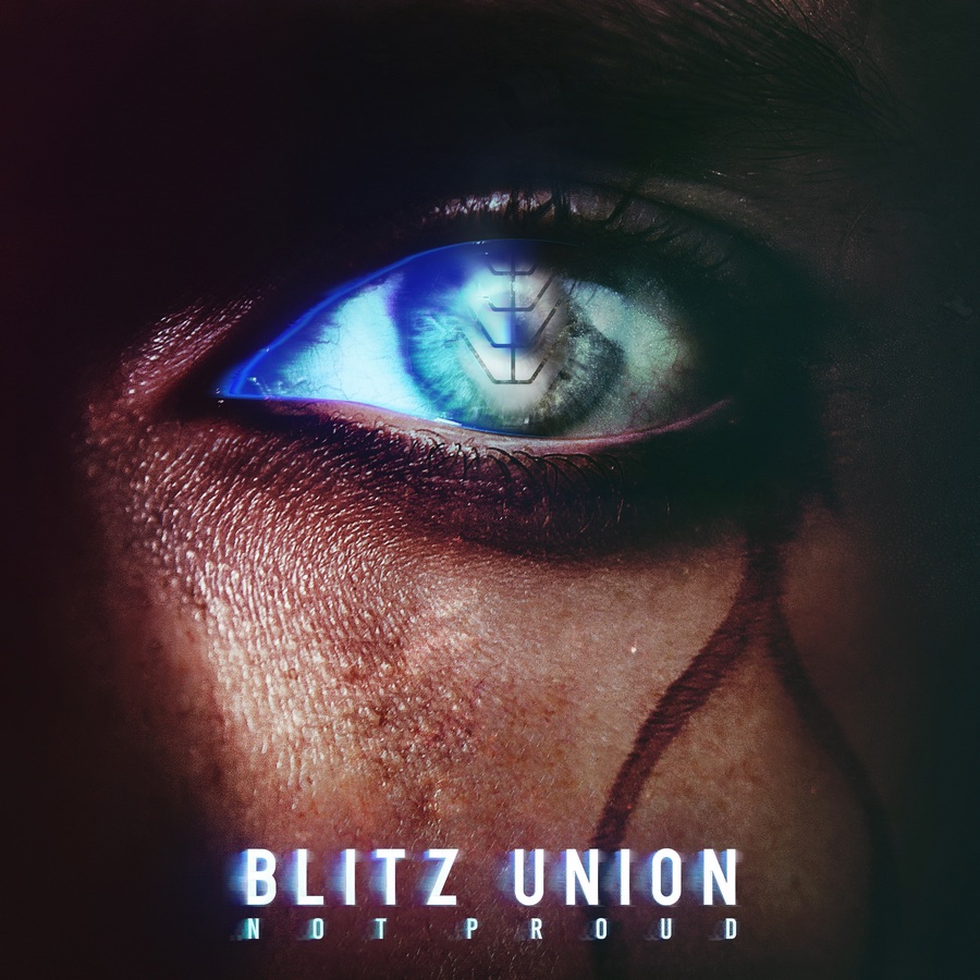 BLITZ UNION veröffentlichen NOT PROUD EP